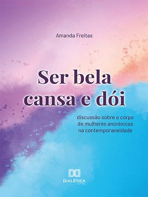 cover image of Ser bela cansa e dói